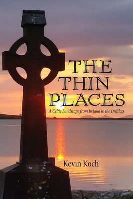 The Thin Places - Koch, Kevin