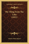 The Thing From The Lake (1921)