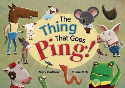 The Thing That Goes Ping! - Carthew, Mark