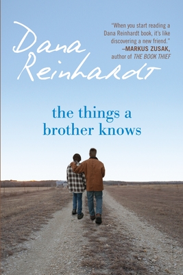 The Things a Brother Knows - Reinhardt, Dana