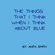 The things that I think when I think about blue
