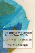 The Things We Shared in the Time We Had: A Letter to My Students
