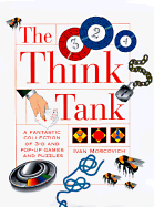The Think Tank: A Fantastic Collection of 3-D and Pop-Up Games and Puzzles