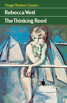 The Thinking Reed - West, Rebecca