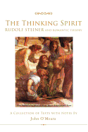 The Thinking Spirit: Rudolf Steiner and Romantic Theory