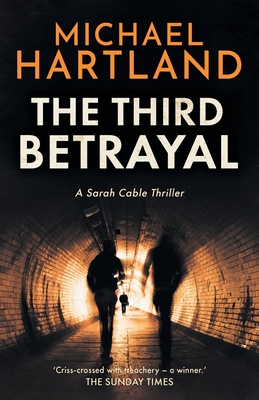 The Third Betrayal - Hartland, Michael