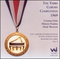 The Third Cliburn Competition, 1969 - Cristina Ortiz (piano); Mark Westcott (piano); Minoru Nojima (piano)