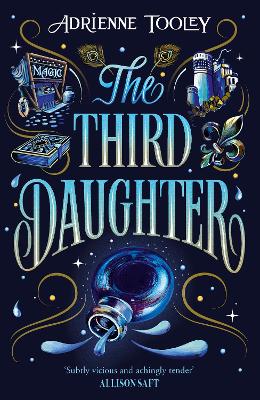 The Third Daughter: A sweeping fantasy with a slow-burn sapphic romance - Tooley, Adrienne