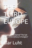 The Third Europe: Literary fiction named "The Sad Game of the Century in Hungary"