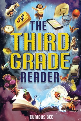 The Third Grade Reader: 12 Short Stories for Kids in 3rd Grade - Curious Bee
