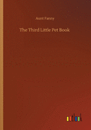 The Third Little Pet Book