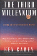 The Third Millennium: Living in the Posthistoric World