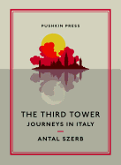 The Third Tower: Journeys in Italy