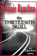 The Thirteenth Skull - Ramthun, Bonnie