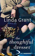 The Thoughtful Dresser. Linda Grant