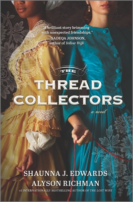 The Thread Collectors - J Edwards, Shaunna, and Richman, Alyson