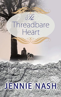 The Threadbare Heart - Nash, Jennie