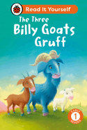 The Three Billy Goats Gruff: Read It Yourself - Level 1 Early Reader