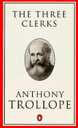 The Three Clerks: 2a Novel