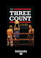 The Three Count: My Life in Stripes as a Wwe Referee