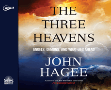 The Three Heavens: Angels, Demons and What Lies Ahead