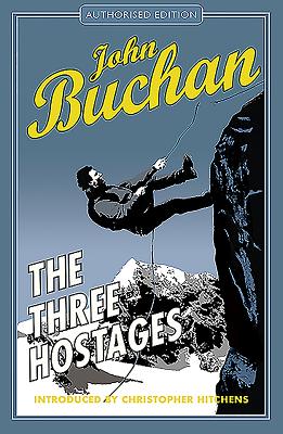 The Three Hostages: Authorised Edition - Buchan, John