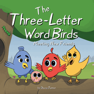The Three-Letter Word Birds: Making New Friends