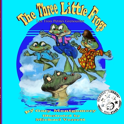 The Three Little Frogs - Montgomery, Gary