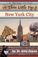 The Three Little Pigs of New York City