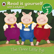The Three Little Pigs -Read it Yourself with Ladybird: Level 2