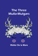 The Three Mulla-mulgars