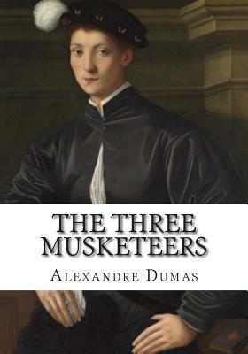 The Three Musketeers - Dumas, Alexandre