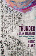 The Thunder of Deep Thought: House of the Sun Notebooks, Number Two
