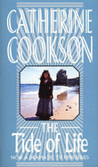 The Tide of Life - Cookson, Catherine