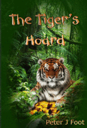 The Tiger's Hoard - Foot, Peter