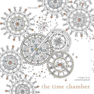 The Time Chamber: A magical story and colouring book - Song, Daria