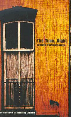 The Time: Night - Petrushevskaya, Ludmila