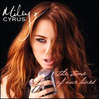 The Time of Our Lives [Canadian Version] - Miley Cyrus