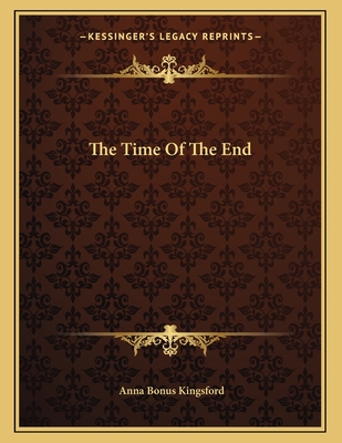 The Time of the End - Kingsford, Anna Bonus