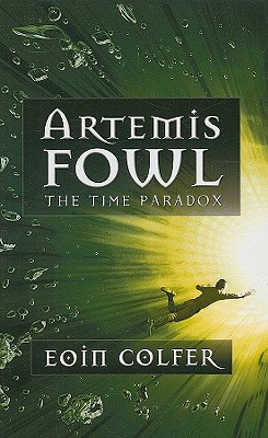 The Time Paradox - Colfer, Eoin
