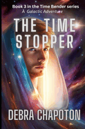 The Time Stopper: An Alien Teen Fantasy Adventure