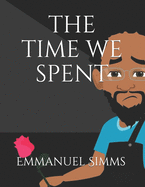 The Time We Spent