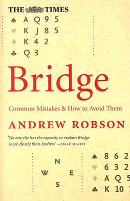 The Times Bridge: Common Mistakes and How to Avoid Them - Robson, Andrew