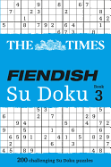 The Times Fiendish Su Doku Book 3: 200 Challenging Puzzles from the Times