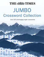 The Times Jumbo Crossword Collection: Over 100 Challenging Cryptic Crosswords