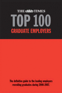 The Times Top 100 Graduate Employers: The Definitive Guide to the Leading Employers Recruiting Graduates During 2015-2016