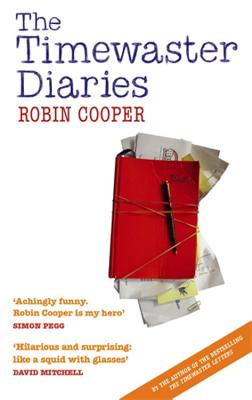 The Timewaster Diaries: A Year in the Life of Robin Cooper - Cooper, Robin