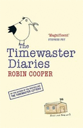 The Timewaster Diaries: A Year in the Life of Robin Cooper