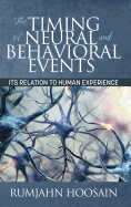 The Timing of Neural and Behavioural Events: Its Relation to Human Experience
