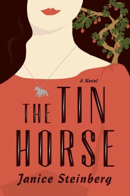 The Tin Horse - Steinberg, Janice